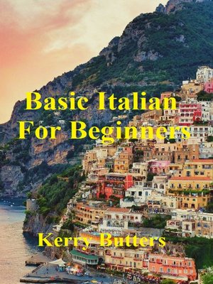 cover image of Basic Italian For Beginners.